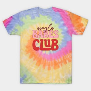 Single Babes Club Love Sucks Anti Love Anti Valentine Club T-Shirt